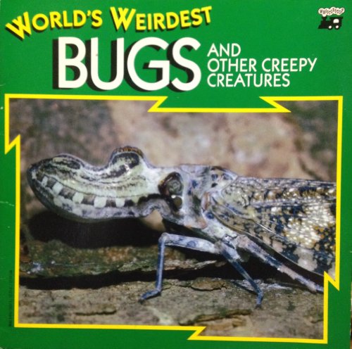 World's Weirdest Bugs And Other Creepy Creatures 