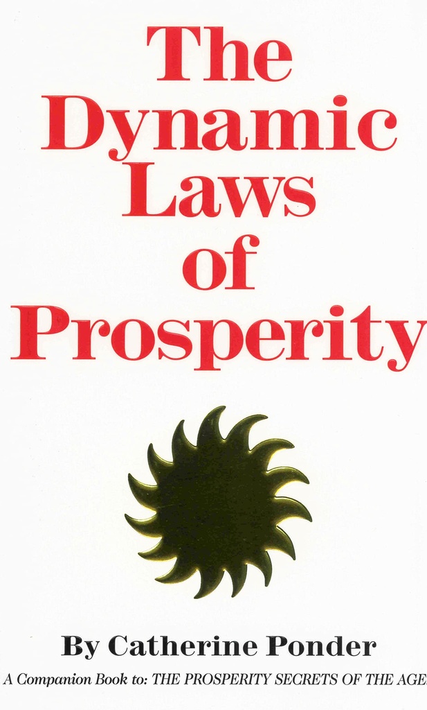 The Dynamic Laws Of Prosperity 