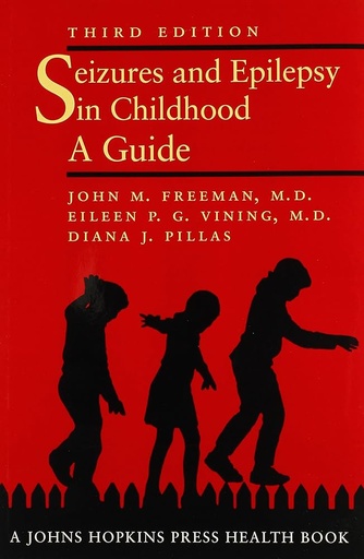 Seizures And Epilepsy In Childhood A Guide