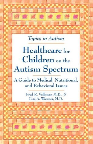 Topics In Autism: Healthcare For Children On The Autism Spectrum 