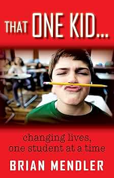 That One Kid…