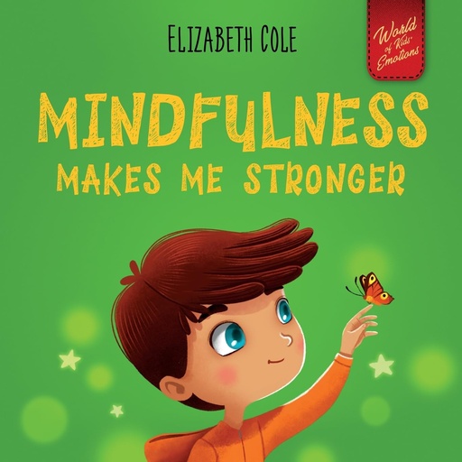 Mindfulness Makes Me Stronger 