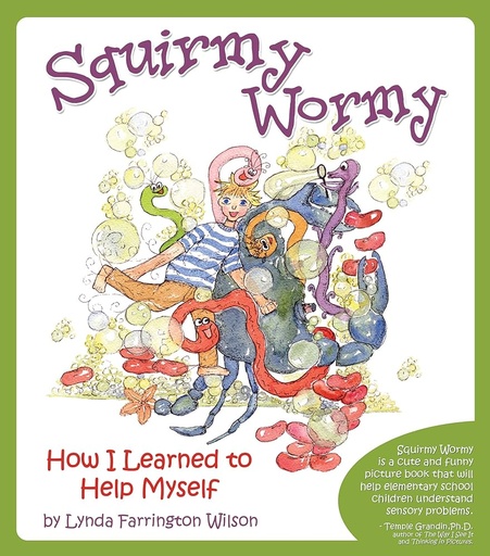 Squirmy Wormy How I learned To Help Myself 