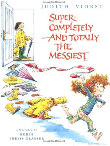 Super Completely And Totally The Messiest