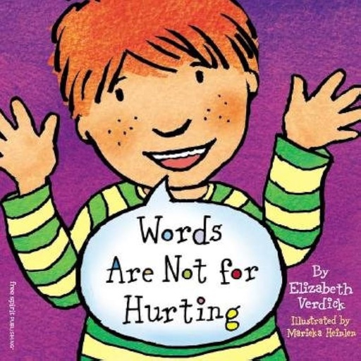Words Are Not For Hurting 