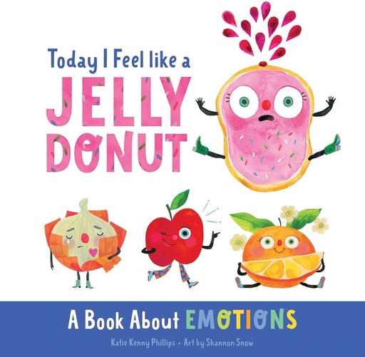 Today I Feel Like A Jelly Donut 