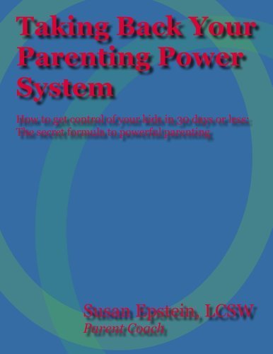 Taking Back Your Parenting Power System 