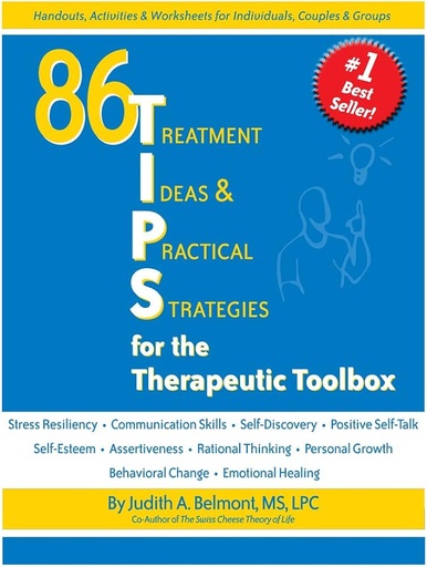86 Treatment Ideas And Practical Strategies For The Therapeutic Toolbox