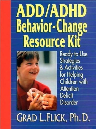ADD/ADHD Behavior-Change Resource Kit 